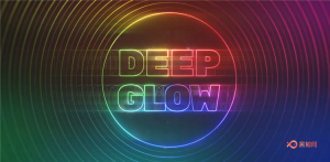 【AE插件】 Deep Glow v1.0 for Win/Mac 比AE自带辉光更加真实更加有深度的插件 附视频教程-A-P00027