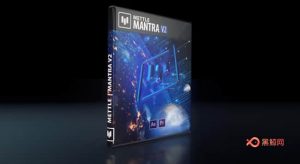 【AE/PR插件】虚拟现实VR/AR/XR视觉特效插件 Mettle Mantra v2.0 Win/Mac破解版-A-P00072