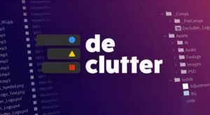 工程项目清理整理组织分类管理AE脚本 Declutter v1.0.1 Win/Mac+使用教程