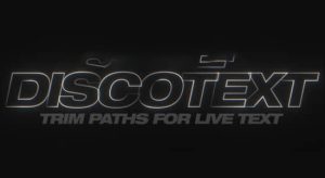 【英文】实时文本图层修剪路径描边动画插件 Discotext v1.2.1 Win/Mac