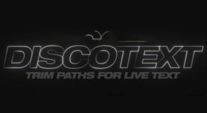 AE插件-【英文】实时文本图层修剪路径描边动画 Discotext v1.2.4 Win/Mac