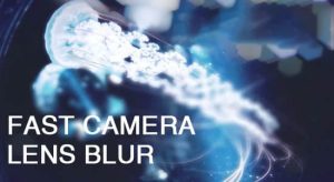 【英文】镜头快速模糊虚焦特效Fast Camera Lens Blur v5.2.1