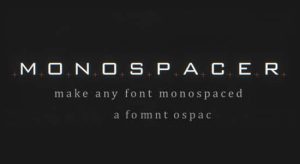 【中文】解决字体变化画面长宽不适配的跳动问题 Monospacer v1.2.3 Win/Mac