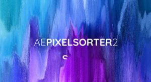 【中文】像素方向拉伸撕裂分离特效AE Pixel Sorter 2.2.0 Win