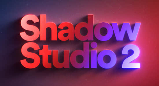 【中文】精致华丽真实阴影拖尾投影插件 Shadow Studio 2 v1.2.0 Win + 使用教程