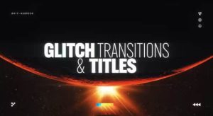 AE/PR脚本-200组故障干扰视觉效果及文字标题动画 Glitch Transitions & Titles