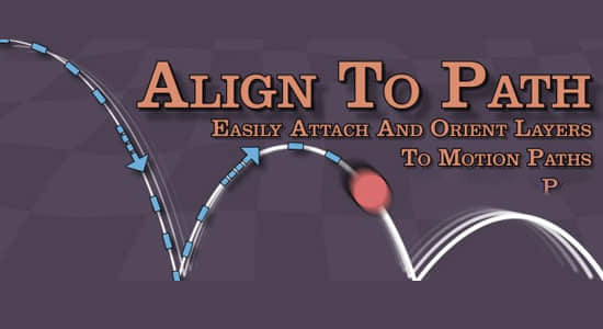 物体路径对齐AE脚本 Align to Path v1.7.1 + 使用教程_黑鲸pro