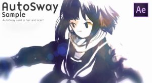 风吹自由摇曳摆动MG动画AE脚本 AutoSway v1.90 + 使用教程