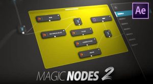 【英文】AE插件-节点式图层特效合成操作扩展脚本 Magic Nodes v2.0.1 Win/Mac+使用教程