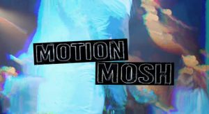 【中文】动态像素拉伸撕裂花屏故障视觉效果 Motion Mosh V1.0.2 Win