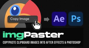 脚本-将剪贴板图像复制粘贴到AE和PS软件中 imgPaster V1.0
