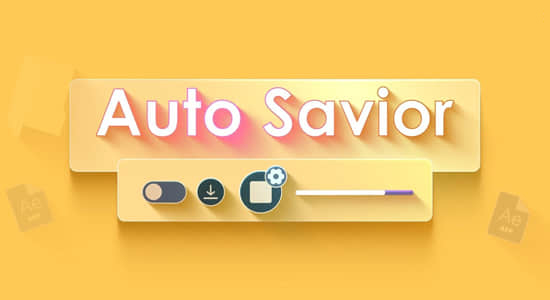 AE脚本-项目工程自动保存工具 Auto Savior v1.2.0+使用教程_黑鲸pro