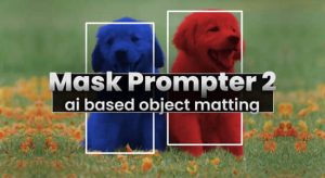 【英文】AI人工智能遮罩蒙版生成器AE插件 Mask Prompter v2.2.23 Win/Mac