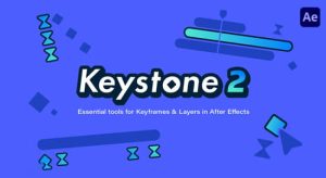 关键帧复制粘贴对齐镜像拉伸调节控制AE脚本 Keystone v2.0.3+使用教程