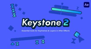 AE脚本-关键帧复制粘贴对齐镜像拉伸调节控制 Keystone v2.0.2+使用教程