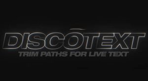 Mac苹果版-实时文本图层修剪路径描边动画AE插件 Discotext v1.2.6